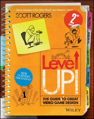 Carte Level Up! The Guide to Great Video Game Design Scott Rogers