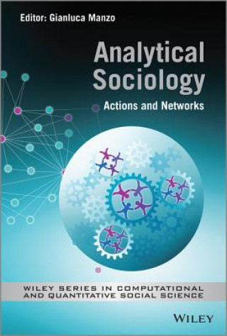 Carte Analytical Sociology - Actions and Networks Gianluca Manzo