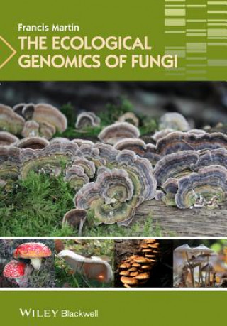 Carte Ecological Genomics of Fungi Francis Martin