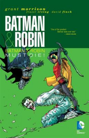 Carte Batman & Robin Vol. 3: Batman & Robin Must Die Grant Morrison