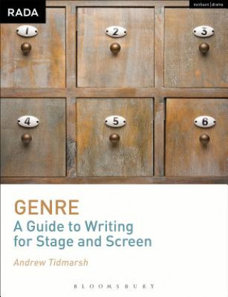 Kniha Genre: A Guide to Writing for Stage and Screen Andrew Tidmarsh