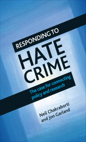 Kniha Responding to Hate Crime Neil Chakraborti