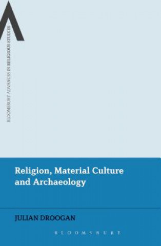 Carte Religion, Material Culture and Archaeology Julian Droogan