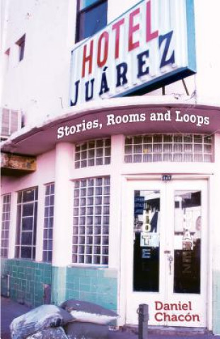 Könyv Hotel Juarez Daniel Chacon