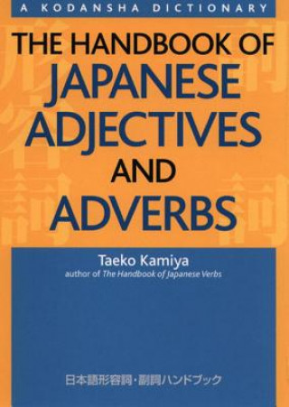 Könyv Handbook Of Japanese Adjectives And Adverbs Taeko Kamiya