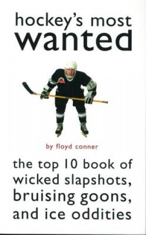 Kniha Hockey'S Most Wanted (TM) Floyd Conner
