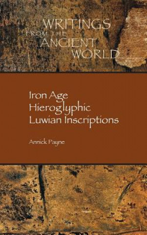 Libro Iron Age Hieroglyphic Luwian Inscriptions Annick Payne