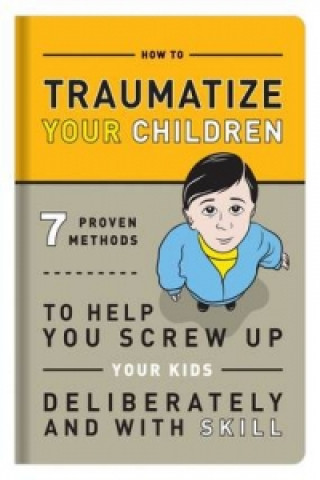 Kniha Knock Knock Traumatize Your Children 
