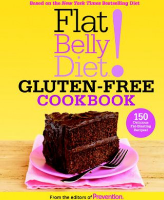 Kniha Flat Belly Diet! Gluten-Free Cookbook Editors of Prevention Magazine