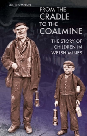 Kniha From the Cradle to the Coalmine Ceri Thompson