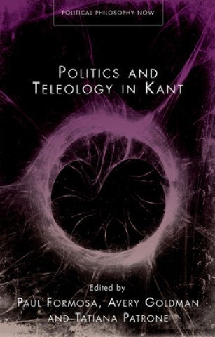 Kniha Politics and Teleology in Kant Tatiana Patrone