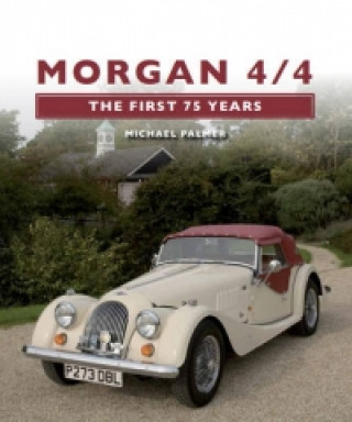 Kniha Morgan 4/4: The First 75 Years Michael M Palmer