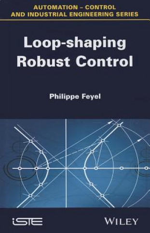 Knjiga Loop-shaping Robust Control Philippe Feyel