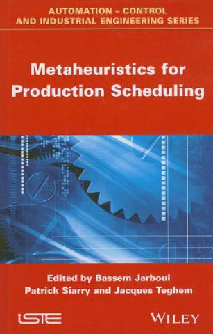 Könyv Metaheuristics for Production Scheduling Bassem Jarboui