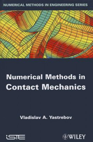 Knjiga Numerical Methods in Contact Mechanics Vladislav A. Yastrebov