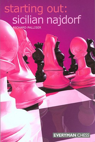 Könyv Starting Out: Sicilian Najdorf Richard Palliser