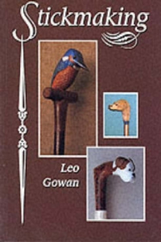 Knjiga Stickmaking Leo Gowan