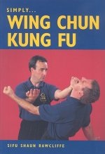 Carte Simply Wing Chun Kung Fu Sifu Shaun Rawcliffe