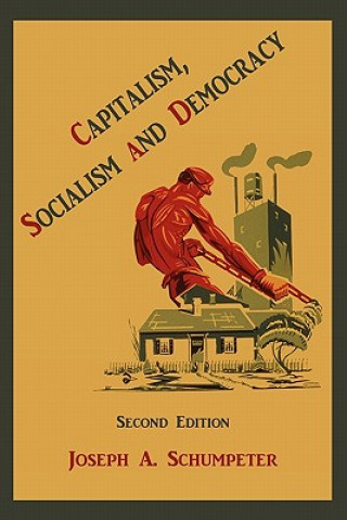 Carte Capitalism, Socialism and Democracy Joseph Alois Schumpeter