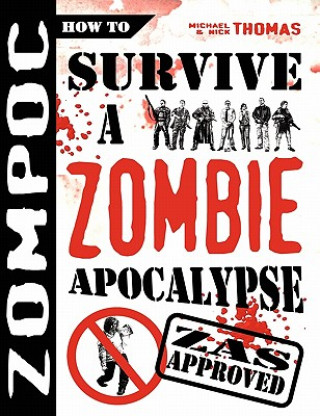 Książka Zompoc:  How to Survive a Zombie Apocalypse Michael G Thomas