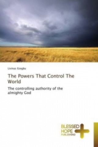 Knjiga The Powers That Control The World Livinus Ezegbu