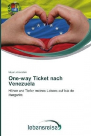 Książka One-way Ticket nach Venezuela Maya Lichtenstein