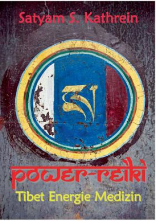 Kniha Power-Reiki Satyam S. Kathrein