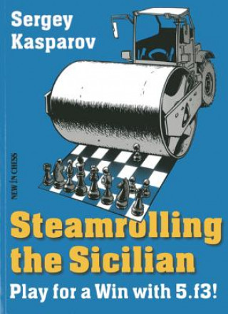 Książka Steamrolling the Sicilian Sergey Kasparov