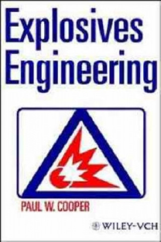 Knjiga Explosives Engineering Paul W. Cooper