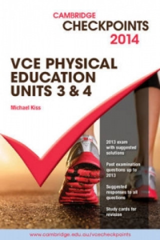 Carte Cambridge Checkpoints VCE Physical Education Units 3 and 4 2014 Michael Kiss