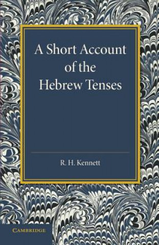 Knjiga Short Account of the Hebrew Tenses R. H. Kennett