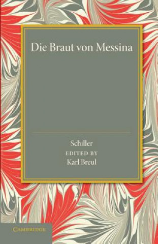 Knjiga Die Braut von Messina oder Die Feindlichen Bruder Friedrich Schiller