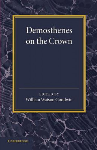 Książka Demosthenes on the Crown William Watson Goodwin