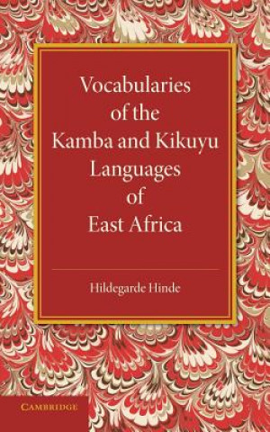 Carte Vocabularies of the Kamba and Kikuyu Languages of East Africa Hildegarde Hinde