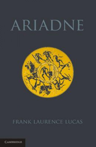 Carte Ariadne Frank Laurence Lucas