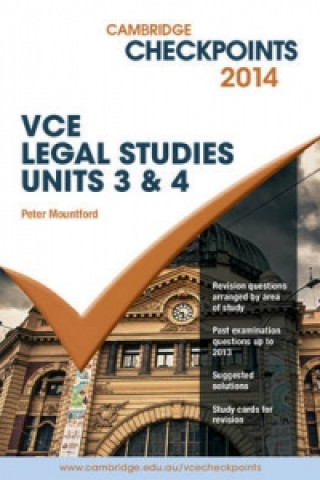Könyv Cambridge Checkpoints VCE Legal Studies Units 3 and 4 2014 Peter Mountford