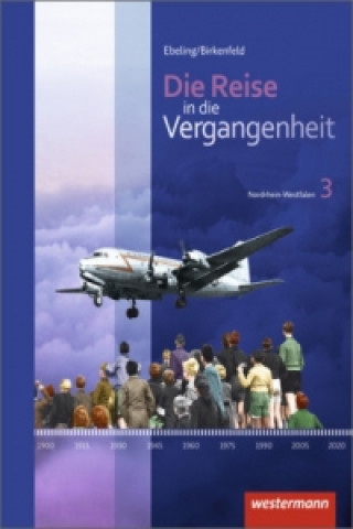 Carte Die Reise in die Vergangenheit - Ausgabe 2012 für Nordrhein-Westfalen Hans Ebeling