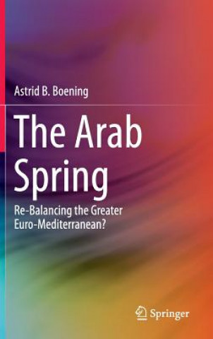 Книга Arab Spring Astrid B. Boening