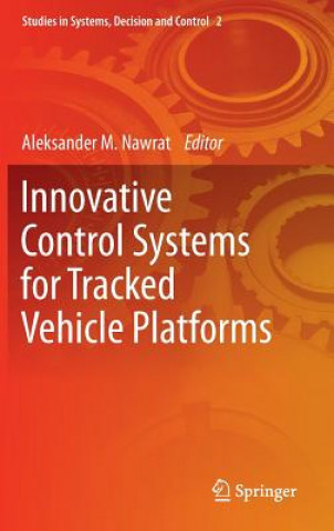 Книга Innovative Control Systems for Tracked Vehicle Platforms Aleksander Nawrat