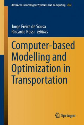 Kniha Computer-based Modelling and Optimization in Transportation Jorge Freire de Sousa