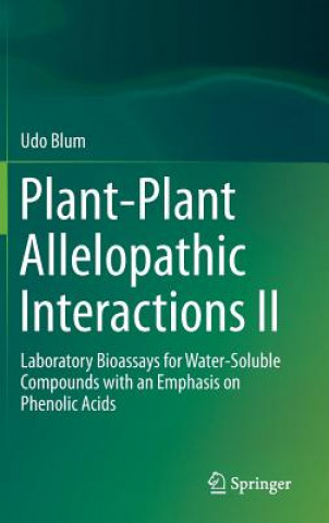Book Plant-Plant Allelopathic Interactions II Udo Blum