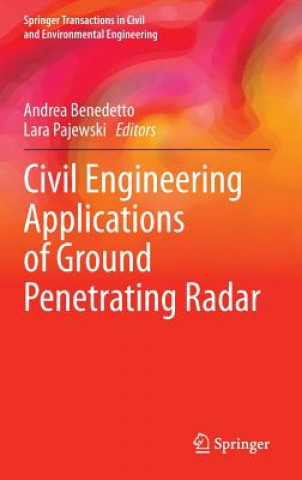 Carte Civil Engineering Applications of Ground Penetrating Radar Andrea Benedetto