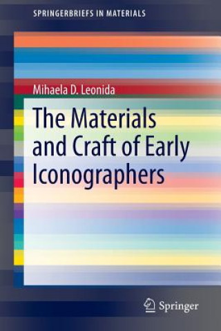 Carte Materials and Craft of Early Iconographers Mihaela D. Leonida