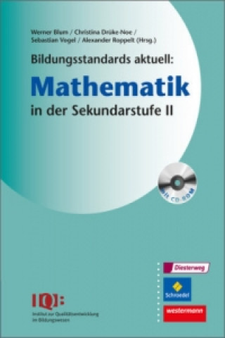 Knjiga Bildungsstandards aktuell: Mathematik in der Sekundarstufe II Werner Blum