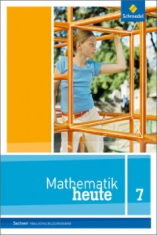 Kniha Mathematik heute - Ausgabe 2012 für Sachsen 
