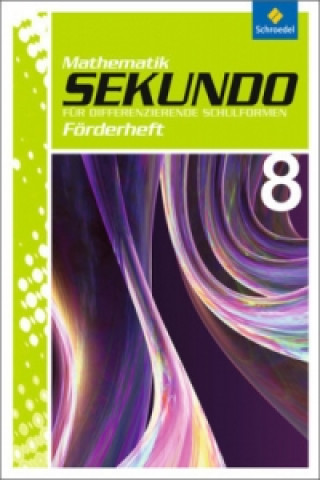 Carte Sekundo: Mathematik für differenzierende Schulformen - Ausgabe 2009 Martina Lenze