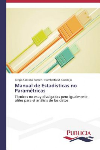 Könyv Manual de Estadisticas no Parametricas Sergio Santana Porbén