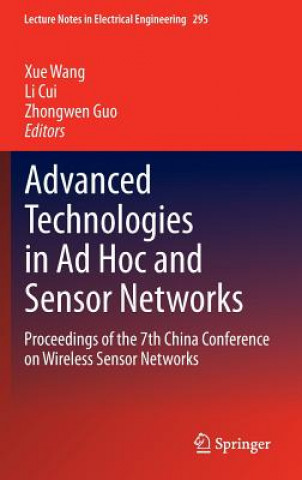 Könyv Advanced Technologies in Ad Hoc and Sensor Networks Xue Wang