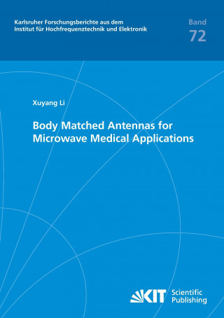 Carte Body Matched Antennas for Microwave Medical Applications Xuyang Li
