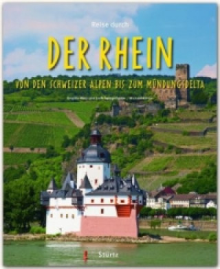 Kniha Reise durch... Der Rhein - Von den Schweizer Alpen bis zum Mündungsdelta Michael Kühler
